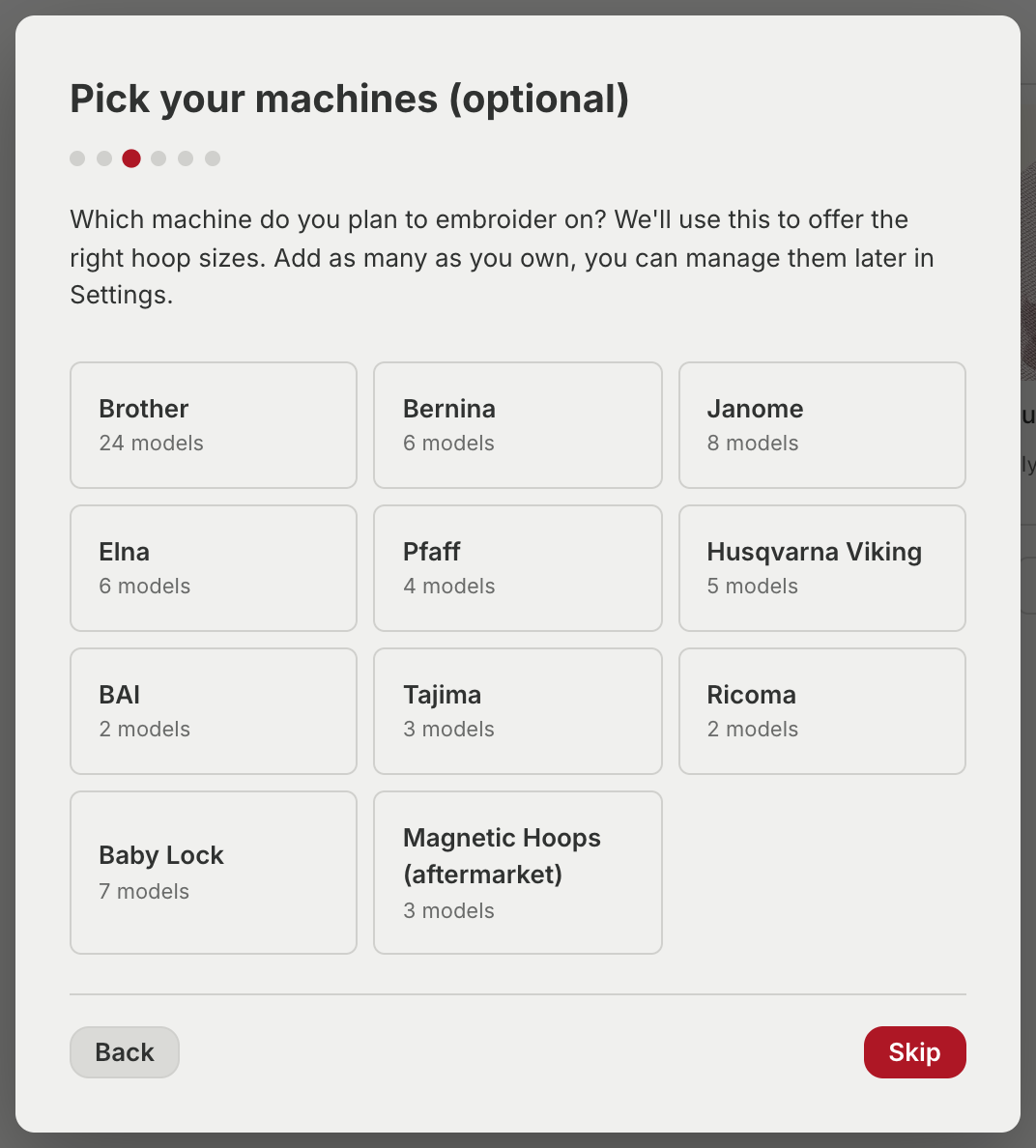 A dialog headed Pick your machines, optional, listing brands as cards: Brother with 24 models, Bernina 6, Janome 8, Elna 6, Pfaff 4, Husqvarna Viking 5, BAI 2, Tajima 3, Ricoma 2, Baby Lock 7, and Magnetic Hoops aftermarket with 3.
