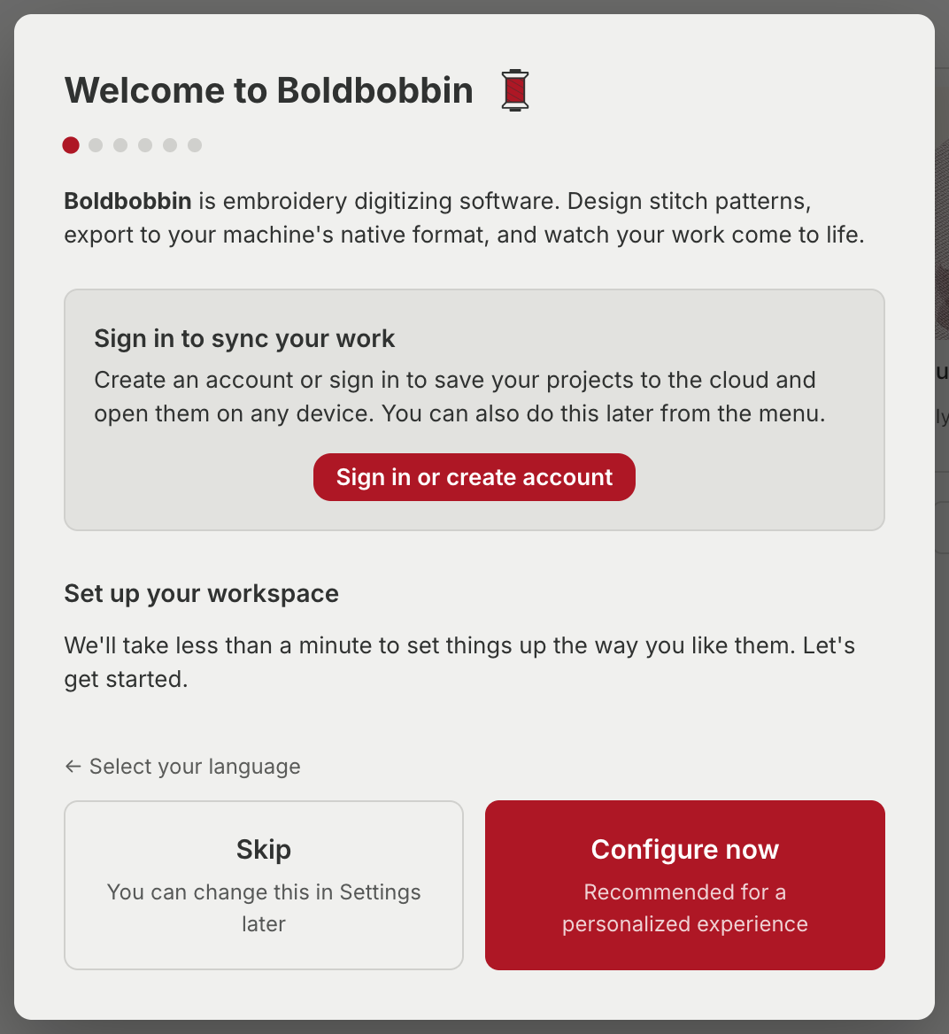 A dialog headed Welcome to Boldbobbin with six progress dots, a panel offering to sign in to sync your work, and two buttons: Skip, and Configure now.
