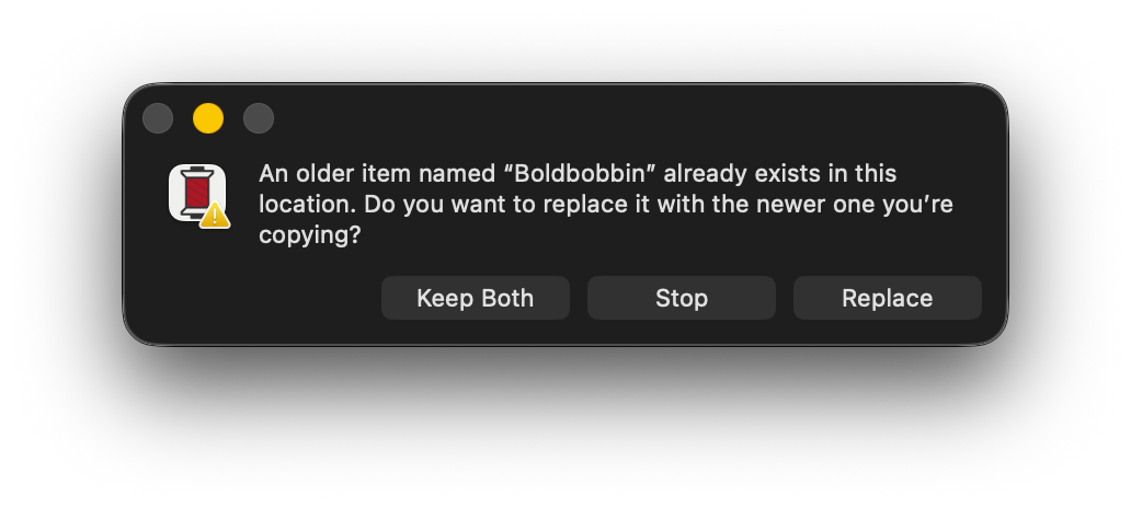 A macOS dialog saying an older item named Boldbobbin already exists in this location, and asking whether to replace it with the newer one, with Keep Both, Stop and Replace buttons.