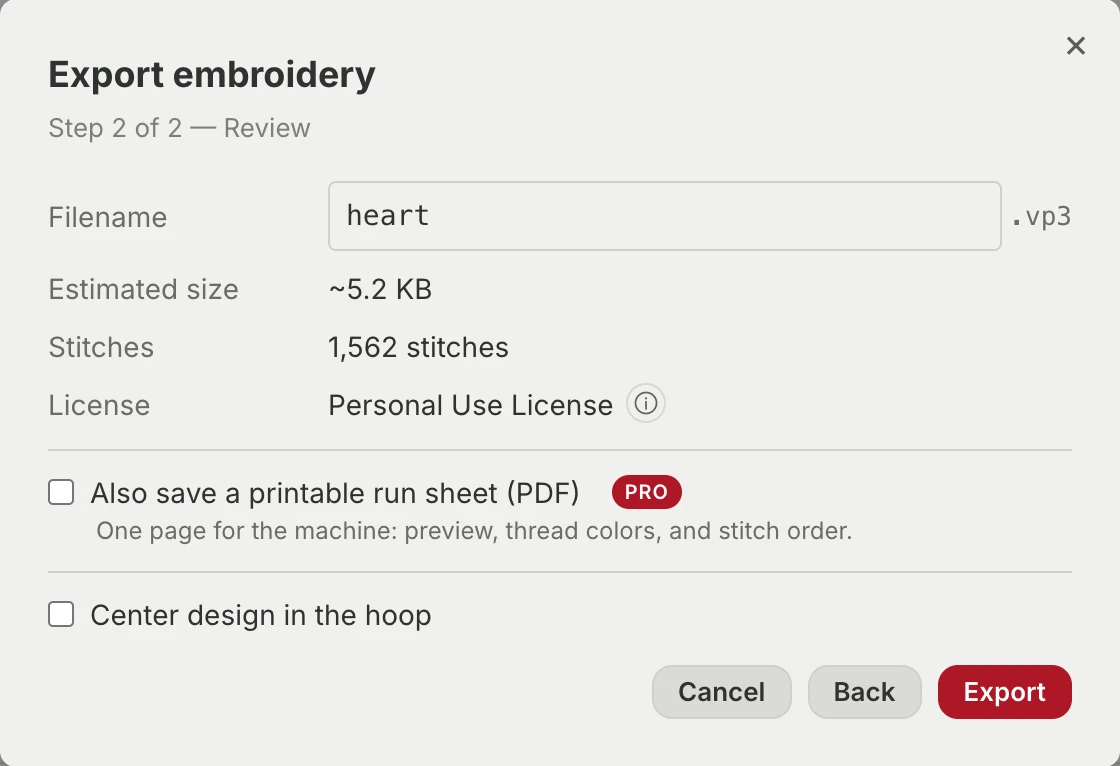 The Export embroidery dialog on step 2 of 2, Review: a filename field reading heart with a .vp3 suffix, an estimated size of about 5.2 KB, 1,562 stitches, a Personal Use License row, an unticked Pro-only option to also save a printable run sheet as a PDF, an unticked Center design in the hoop option, and Cancel, Back and Export buttons.